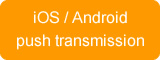 iOS / Android push transmission